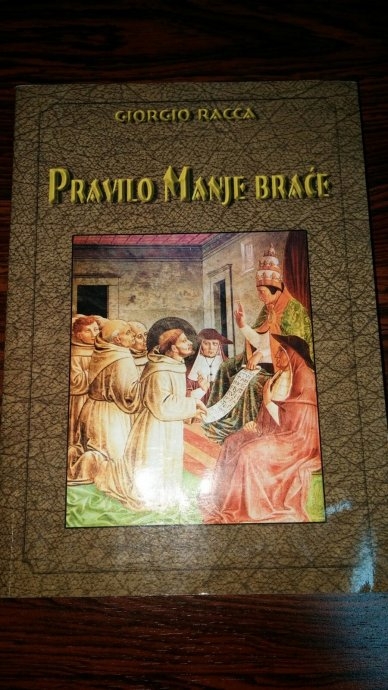 Pravilo Manje braće : tumačenje franjevačkoga 