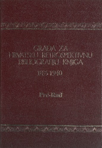Građa za hrvatsku retrospektivnu bibliografiju knjiga : 1835 - 1940.: 18 : Prć-Rad