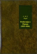 Predavanja o Platonu : (1825. - 1826.)