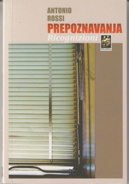 Prepoznavanja = (Ricognizioni) 