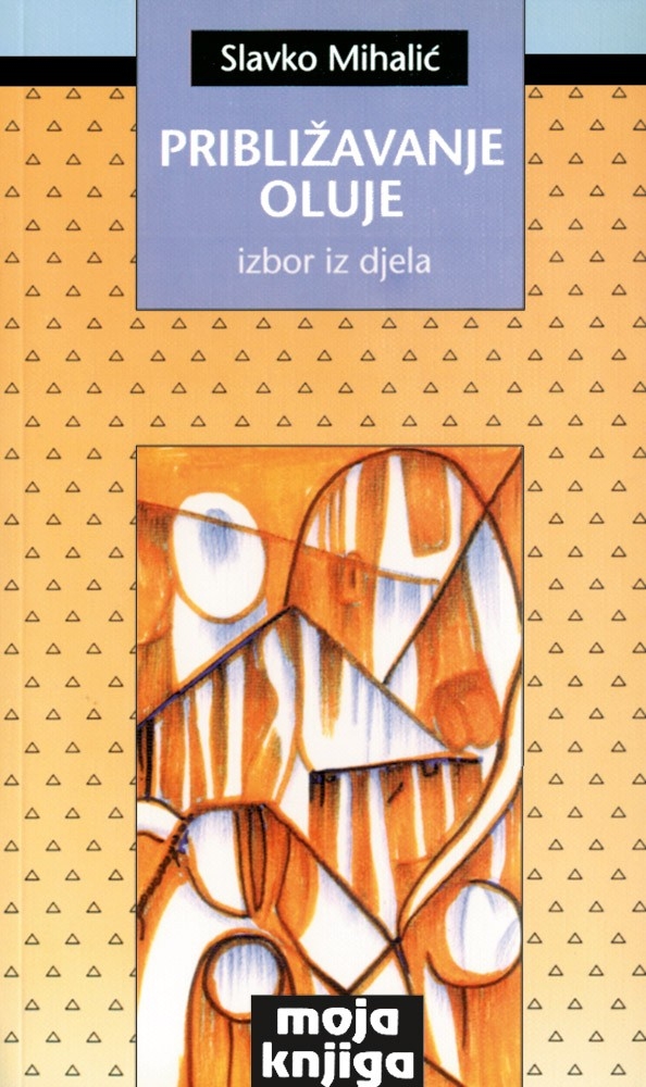 Približavanje oluje : izbor iz djela 