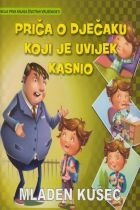 Priča o dječaku koji je uvijek kasnio