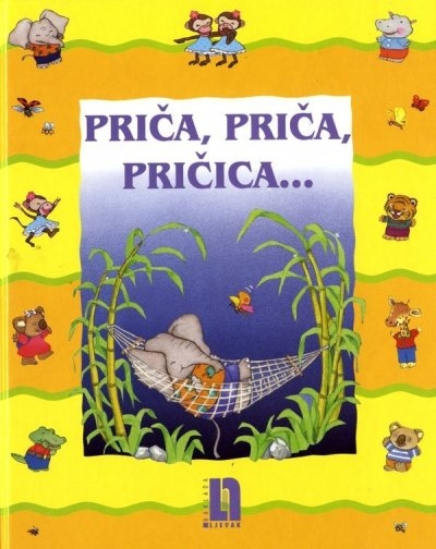 Priča, priča, pričica ...