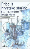 Priče iz hrvatske starine (17. i 18. stoljeće) 