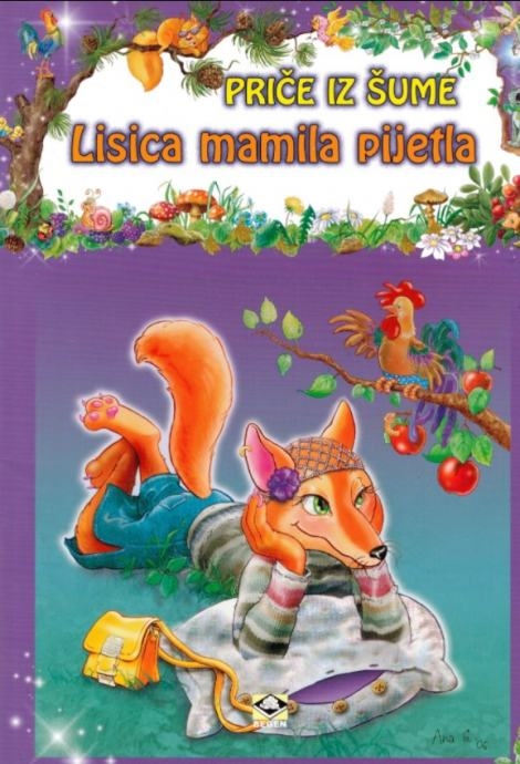 Priče iz šume – LISICA MAMILA PIJETLA