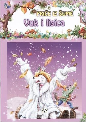 Priče iz šume - VUK I LISICA