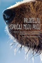 Prijatelju, ispričaj moju priču