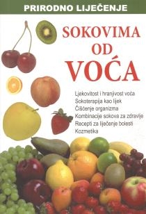 Prirodno liječenje sokovima od voća : prema metodi dr. Normana Walkera