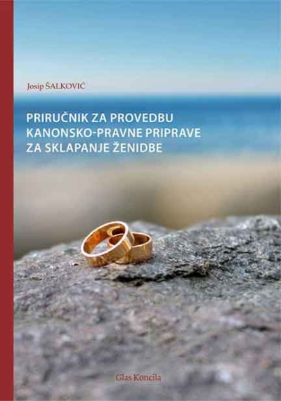 Priručnik za provedbu kanonsko-pravne priprave za sklapanje ženidbe