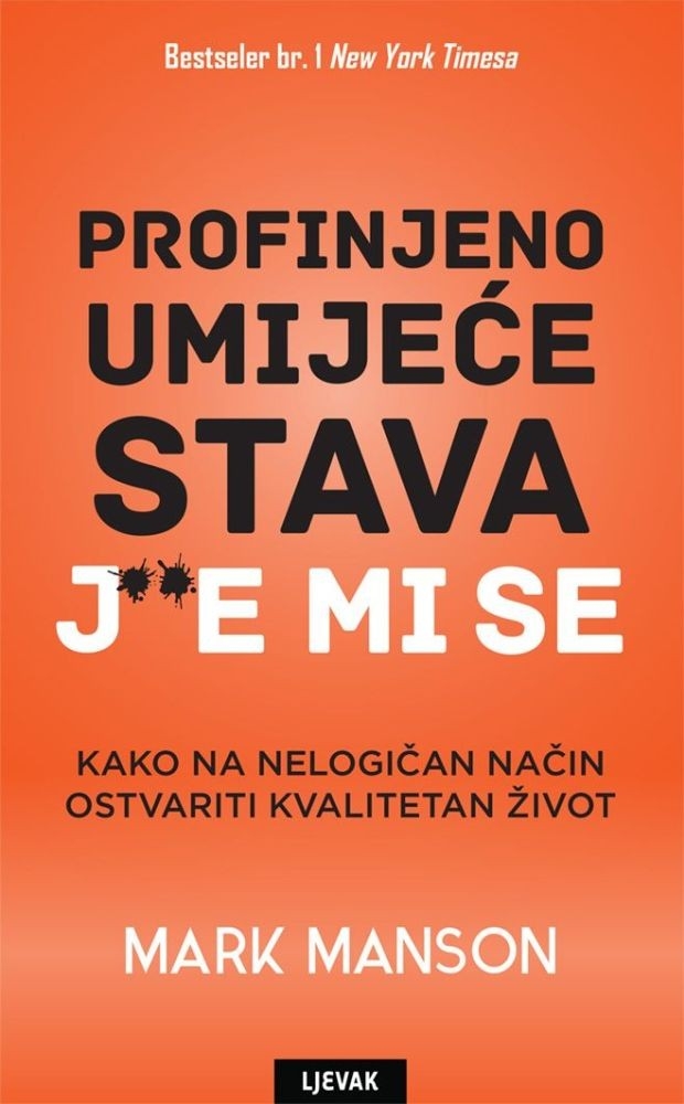 Profinjeno umijeće stava j**e mi se 