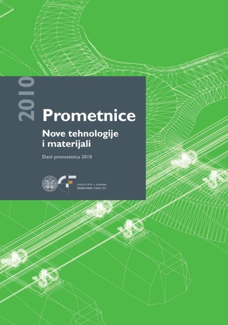 Prometnice - nove tehnologije i materijali / Dani prometnica 2010.
