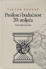 Prošlost i budućnost 20. stoljeća
