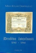 Prvo zagrebačko dobrotvorno društvo Društvo čovječnosti : 1846-1946.