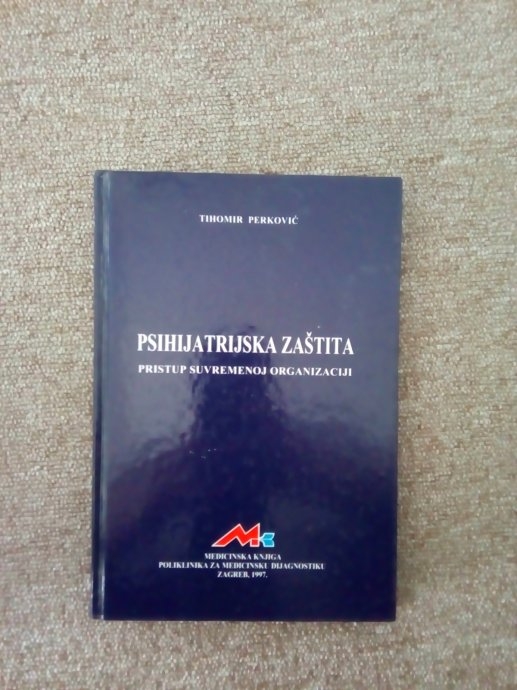Psihijatrijska zaštita : pristup suvremenoj organizaciji 