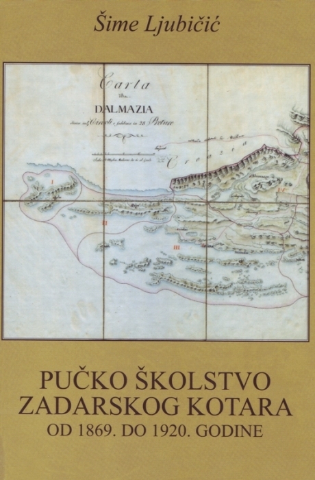 Pučko školstvo zadarskog kotara : od 1869. do 1920. godine