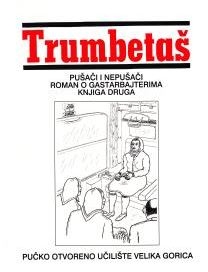 Pušači i nepušači : roman o gastarbajterima - Knj. 2.