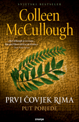 Prvi čovjek Rima - Put pobjede (knjiga 3.)