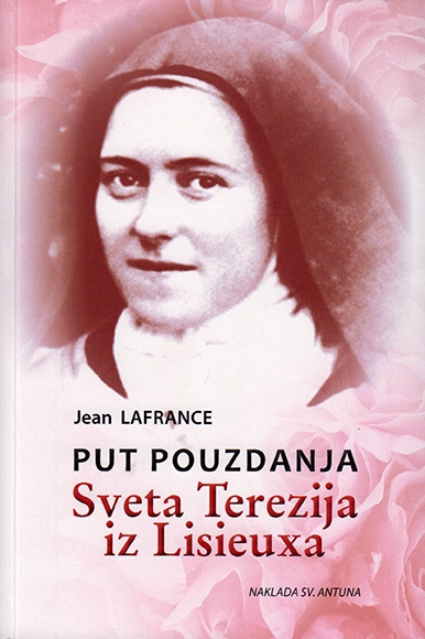 Put pouzdanja – Sveta Terezija iz Lisieuxa