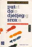 Put do dječjeg srca : geštaltistički psihoterapijski pristup djeci