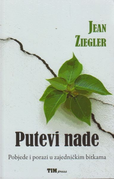 Putevi nade : pobjede i porazi u zajedničkim bitkama