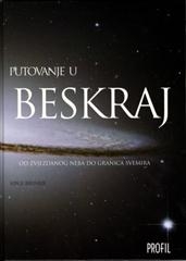 Putovanje u beskraj : od zvjezdanog neba do granica svemira
