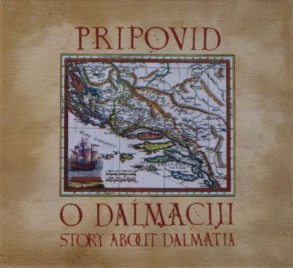Pripovid o Dalmaciji + 2 CD-a