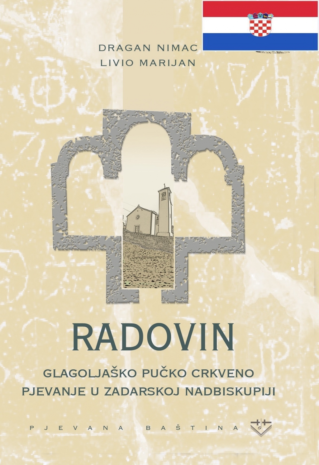 Radovin : glagoljaško pučko crkveno pjevanje u Zadarskoj nadbiskupiji+2CD-a+1DVD