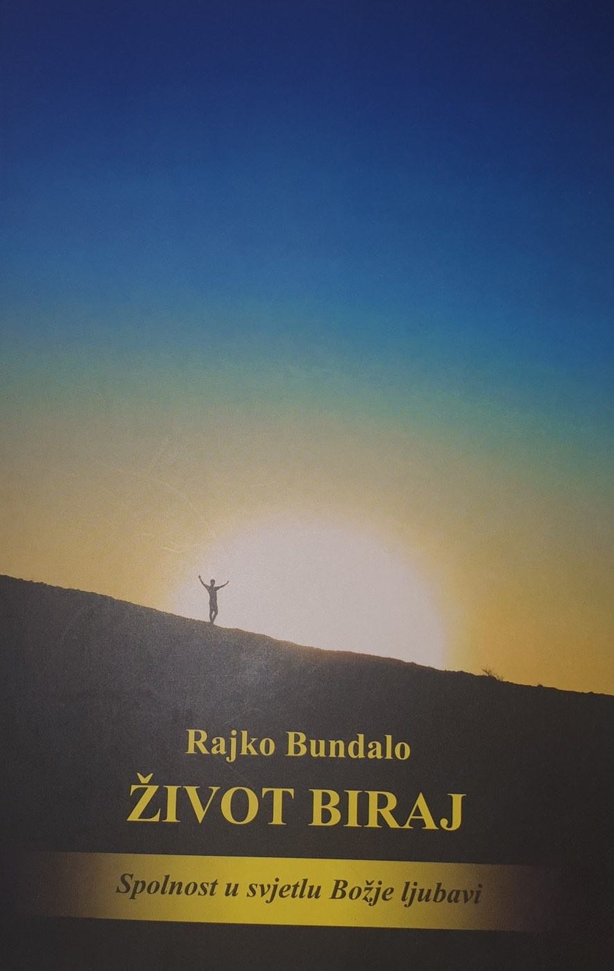 Život biraj : spolnost u svjetlu Božje ljubavi 