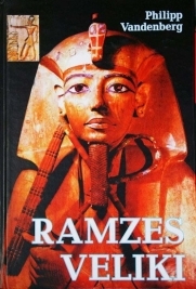 Ramzes Veliki : božanski egipatski kralj