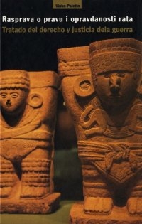 Rasprava o pravu i opravdanosti rata što ga španjolski vladari vode protiv naroda Zapadne Indije 