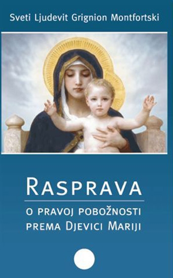 Rasprava o pravoj pobožnosti prema Presvetoj Djevici Mariji