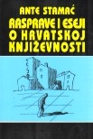 Rasprave i eseji o hrvatskoj književnosti