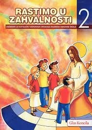 Rastimo u zahvalnosti 2 : vjeronaučni udžbenik za drugi razred osnovne škole