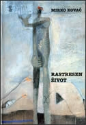 Rastresen život 