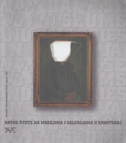 Ratne štete na muzejima i galerijama u Hrvatskoj