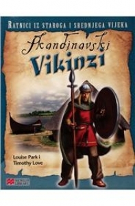Ratnici iz staroga i srednjega vijeka: Skandinavski Vikinzi