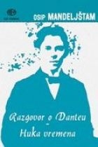 Razgovori o Danteu - Huka vremena