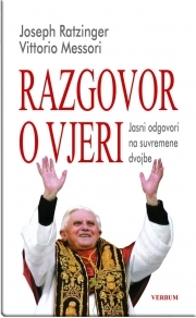 Razgovor o vjeri : jasni odgovori na suvremene dvojbe