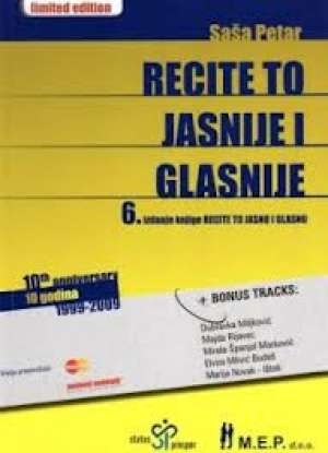 Recite to jasnije i glasnije (izdanje 2009.)