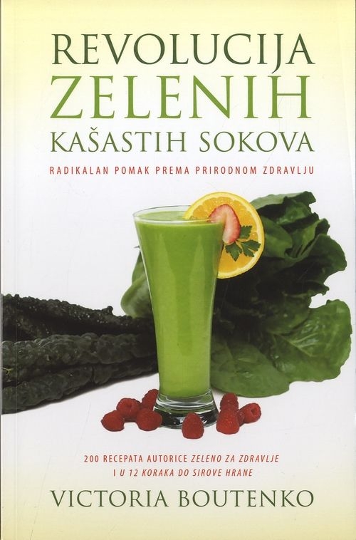 Revolucija zelenih kašastih sokova, radikalan pomak prema prirodnom zdravlju