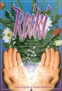 Reiki : univerzalna životna energija za cjelovito samoiscjeljivanje 