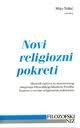 Novi religiozni pokreti : zbornik radova sa znanstvenog simpozija Filozofsko - teološkog instituta i Filozofskog fakulteta Družbe Isusove u Zagrebu o novim religioznim pokretima, održanog 15. i 16. studenog 1996. u Zagrebu