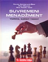 Suvremeni menadžment : vještine, sustavi i izazovi 