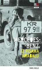 Mercedes Benz - iz pisama Hrabalu