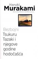 Bezbojni TsukuruTazaki i njegove godine hodočašća