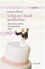 Udaj se i budi podložna : ekstremna vježba za neustrašive žene