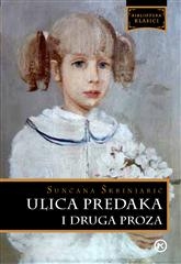 Ulica predaka i druga proza