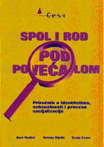 Spol i rod pod povećalom : priručnik o identitetima, seksualnosti i procesu socijalizacije