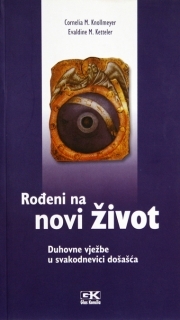 Rođeni na novi život : duhovne vježbe u svakodnevnici došašća 