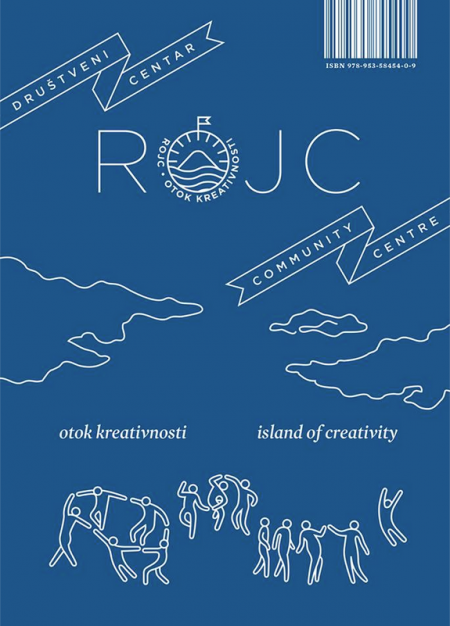Društveni centar Rojc : otok kreativnosti = island of creativity